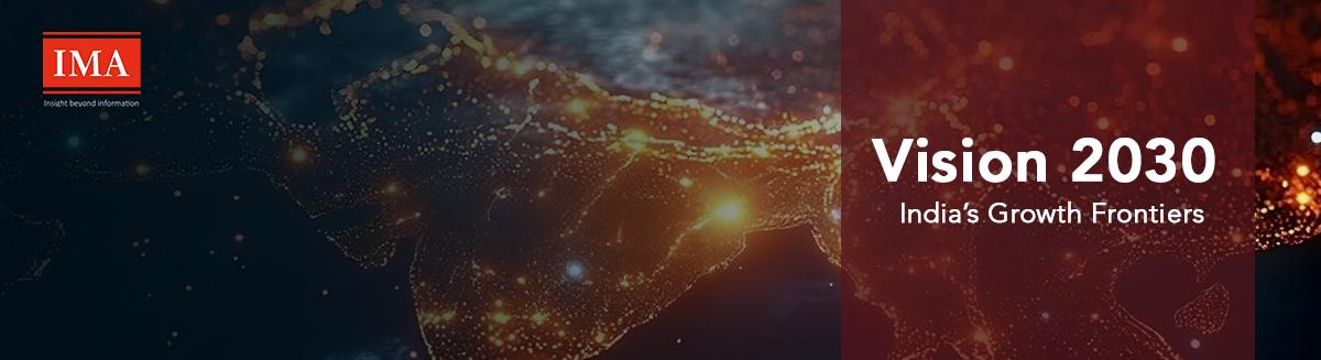 Vision 2030: India’s Growth Frontiers